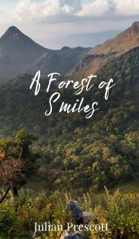 A Forest of Smiles