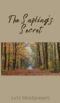 The Sapling's Secret