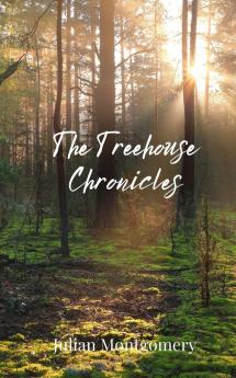 The Treehouse Chronicles
