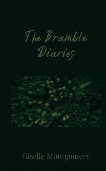 The Bramble Diaries