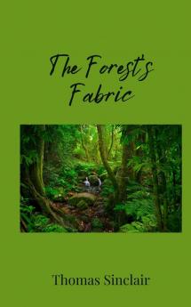 The Forest's Fabric