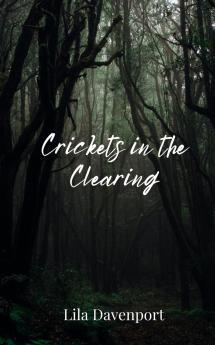 Crickets in the Clearing