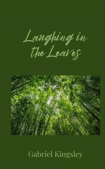 Laughing in the Leaves