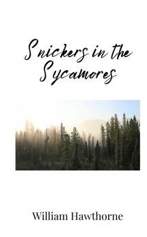 Snickers in the Sycamores