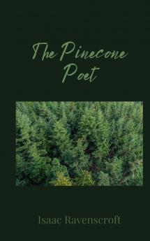 The Pinecone Poet