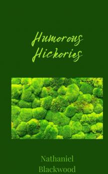 Humorous Hickories