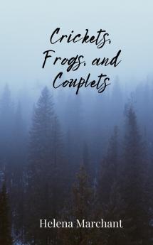 Crickets Frogs and Couplets