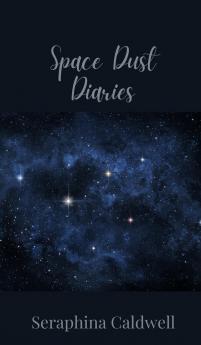 Space Dust Diaries
