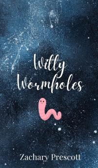 Witty Wormholes