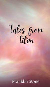 Tales from Titan