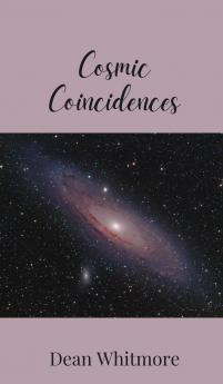 Cosmic Coincidences