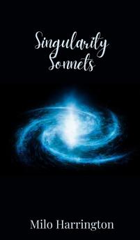 Singularity Sonnets