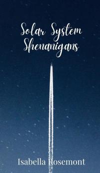 Solar System Shenanigans