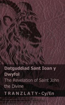 Datguddiad Sant Ioan y  Dwyfol / The Revelation of Saint John the Divine