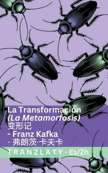 La Transformación (La Metamorfosis) / 变形记