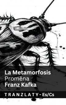 La Metamorfosis / Prom?na