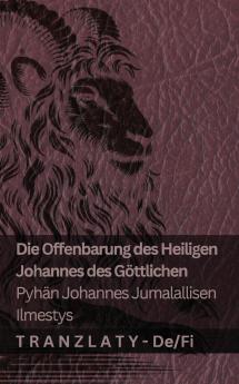 Die Offenbarung des Heiligen Johannes des Göttlichen / Pyhän Johannes Jumalallisen ilmestys