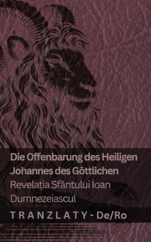 Die Offenbarung des Heiligen Johannes des Göttlichen / Revela?ia Sfântului Ioan Dumnezeiascul
