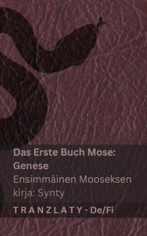 Die Bibel / Raamattu - Das Erste Buch Mose (Genese) / Ensimmäinen Mooseksen  kirja (Synty)