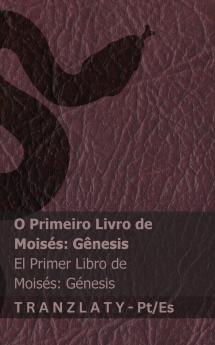 A Bíblia / La Biblia - O Primeiro Livro de Moisés (Gênesis) / El primer libro de Moisés (Génesis)