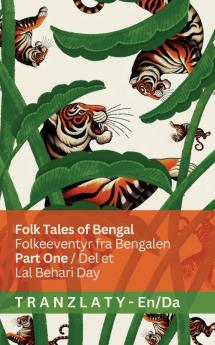 Folk Tales of Bengal / Folkeeventyr fra Bengalen (Part One / Del et)