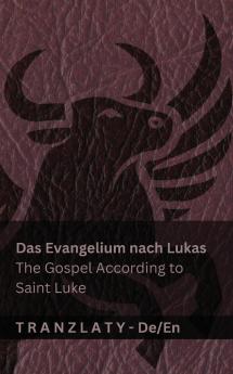 Das Evangelium nach Lukas  / The Gospel According to Saint Luke (Die Bibel / The Bible)