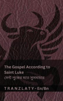 The Gospel According to Saint Luke / সেন্ট লুকের মতে সুসমাচার (The Bible / বাইবেল)