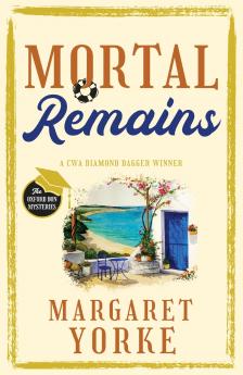 MORTAL REMAINS a gripping English cozy murder mystery full of twists