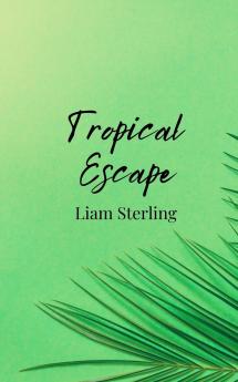 Tropical Escape