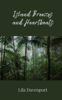 Island Breezes and Heartbeats