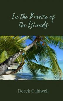 In the Breeze of the Islands