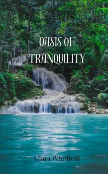 Oasis of Tranquility