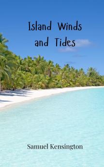 Island Winds and Tides