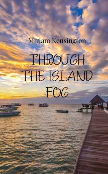 Through the Island Fog