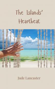 The Islands' Heartbeat