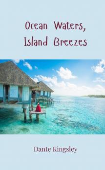 Ocean Waters Island Breezes