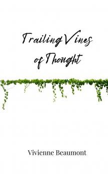Trailing Vines of Thought