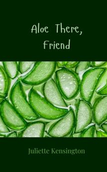 Aloe There Friend
