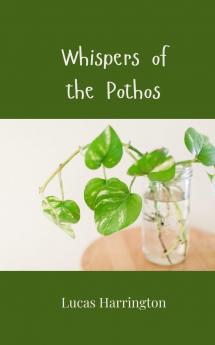 Whispers of the Pothos