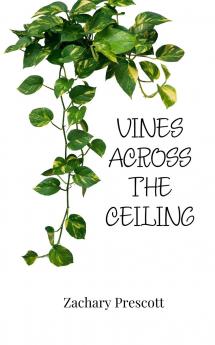 Vines Across the Ceiling