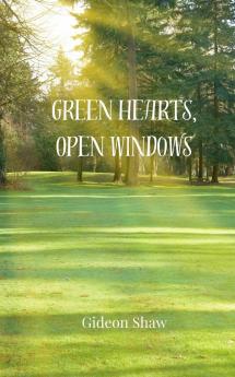 Green Hearts Open Windows