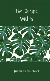 The Jungle Within