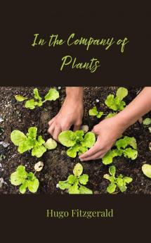 In the Company of Plants