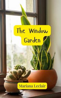 The Window Garden