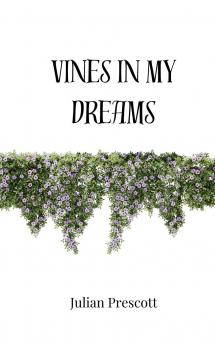 Vines in My Dreams