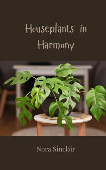 Houseplants in Harmony