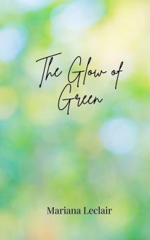The Glow of Green