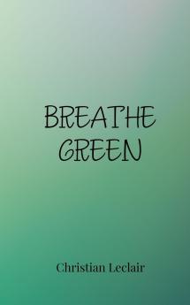 Breathe Green