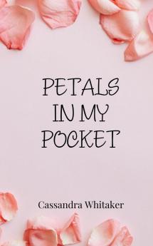Petals in My Pocket