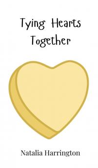 Tying Hearts Together